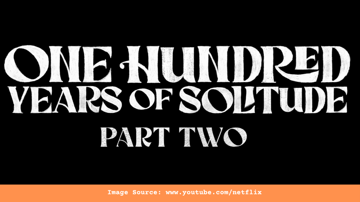 The Curse Has Landed: A Full Breakdown Of The One Hundred Years Of Solitude: Part 2 Trailer