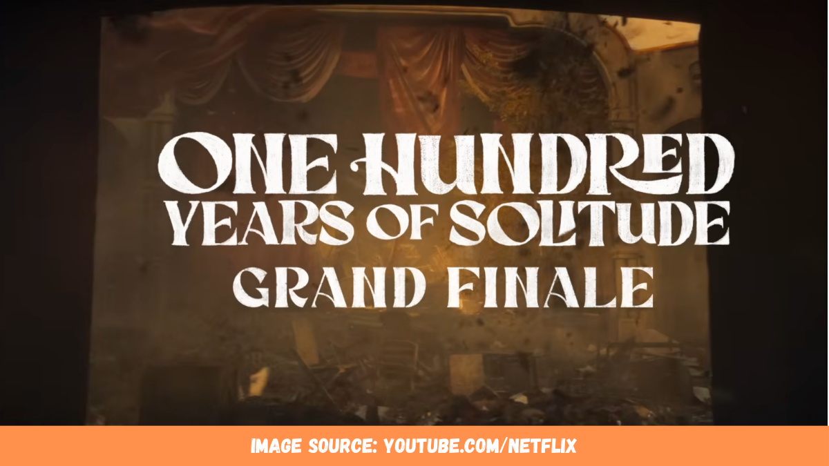 One Hundred Years of Solitude: Grand Finale Trailer Drops Like a Magical-Realist Mic Drop!